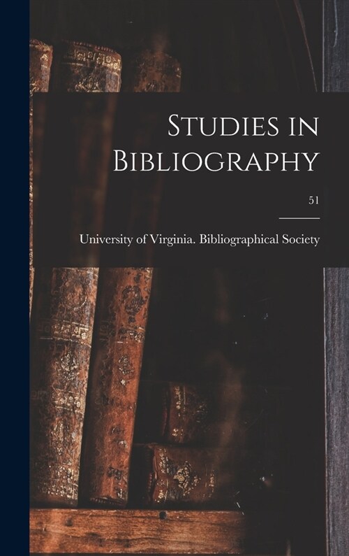Studies in Bibliography; 51 (Hardcover)