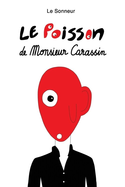 Le Poisson de Monsieur Carassin (Paperback)