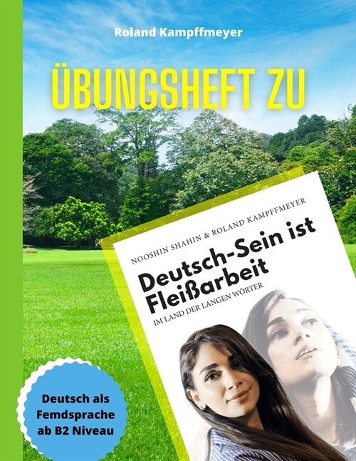 ?ungsheft zu Deutsch-Sein ist Flei?rbeit: Deutsch als Fremdsprache ab B2-Niveau (Paperback)