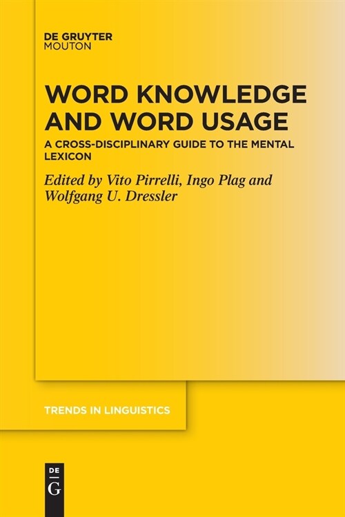 Word Knowledge and Word Usage: A Cross-Disciplinary Guide to the Mental Lexicon (Paperback)