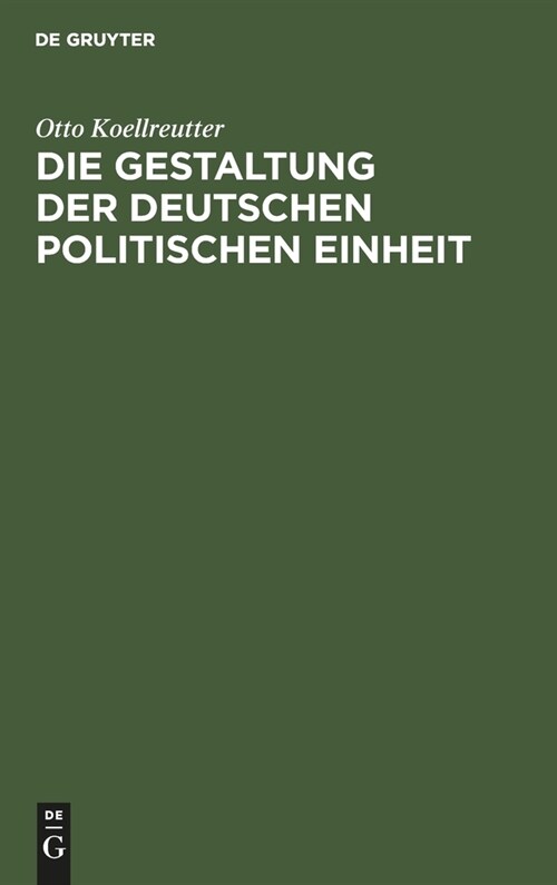 Die Gestaltung Der Deutschen Politischen Einheit: Rede Am 18. Januar 1934 (Hardcover)