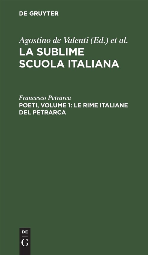 Poeti, Volume 1: Le rime italiane del Petrarca (Hardcover, Reprint 2021)