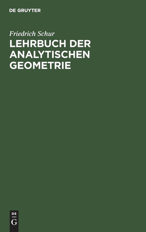 Lehrbuch der analytischen Geometrie (Hardcover, Reprint 2021)
