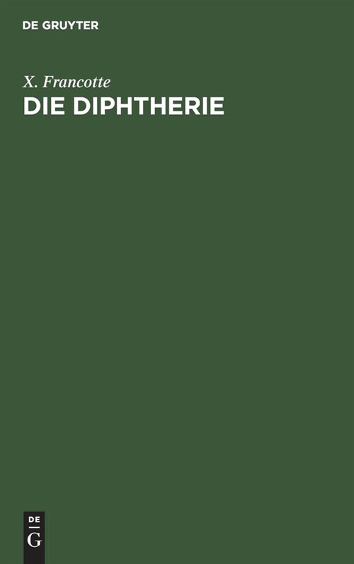 Die Diphtherie (Hardcover, Reprint 2021)