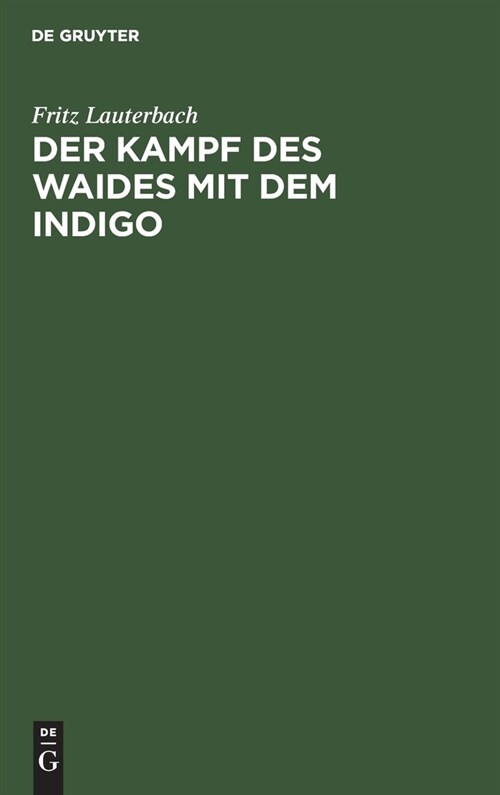 Der Kampf des Waides mit dem Indigo (Hardcover, Reprint 2021)