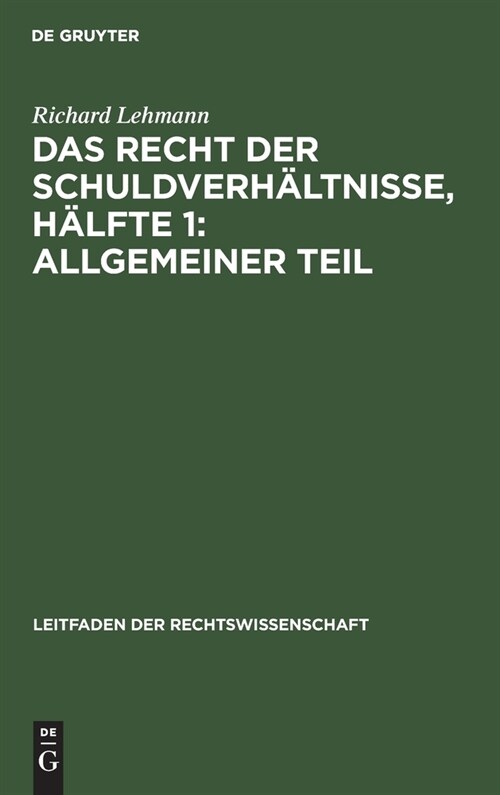 Das Recht der Schuldverh?tnisse, H?fte 1: Allgemeiner Teil (Hardcover, Reprint 2021)