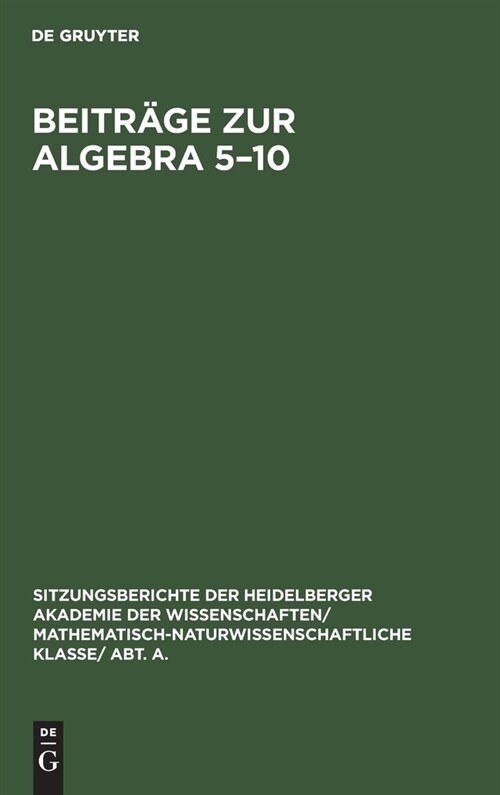 Beitr?e zur Algebra 5-10 (Hardcover, Reprint 2021)