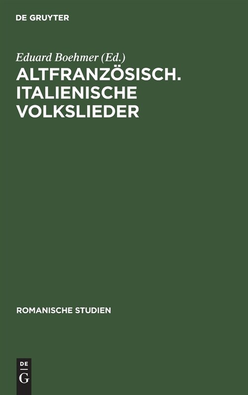 Altfranz?isch. Italienische Volkslieder (Hardcover, Reprint 2021)