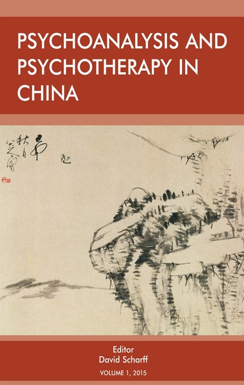 Psychoanalysis and Psychotherapy in China : Volume 1 (Paperback)