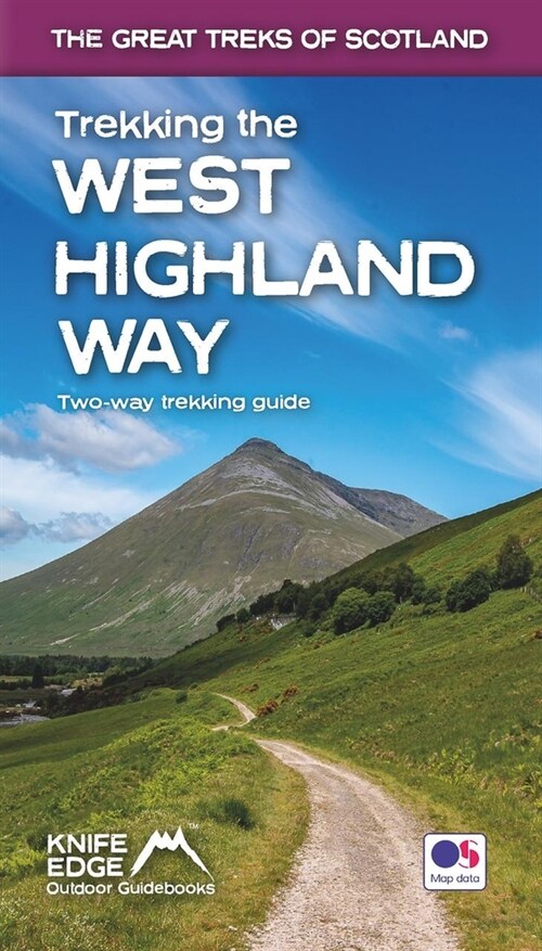 Trekking the West Highland Way (Scotlands Great Trails Guidebook with OS 1:25k maps): Two-way guidebook: described north-south and south-north (Paperback)