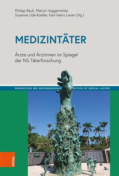 Medizintater: Arzte Und Arztinnen Im Spiegel Der Ns-Taterforschung (Hardcover)