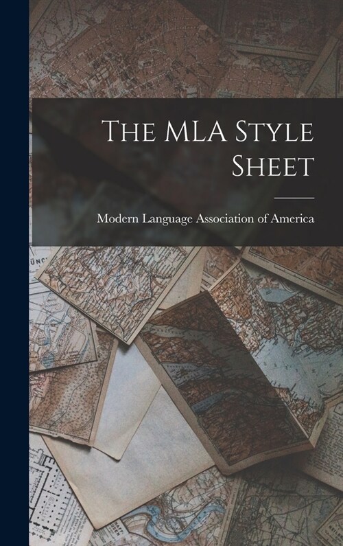 The MLA Style Sheet (Hardcover)