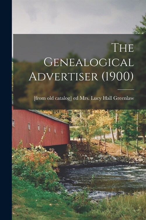 The Genealogical Advertiser (1900) (Paperback)