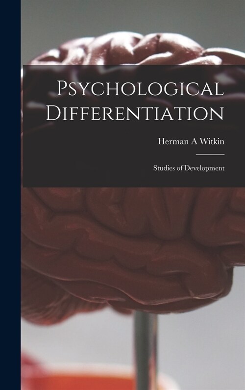 Psychological Differentiation; Studies of Development (Hardcover)