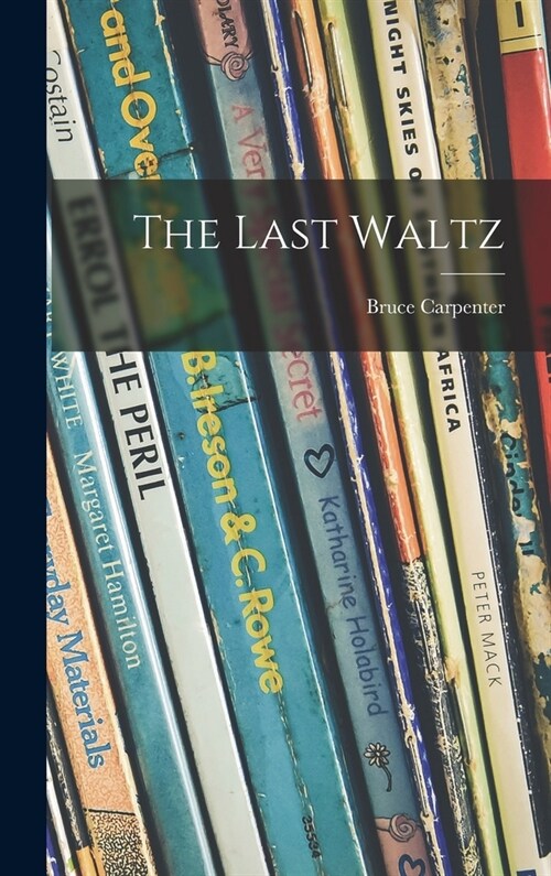 The Last Waltz (Hardcover)