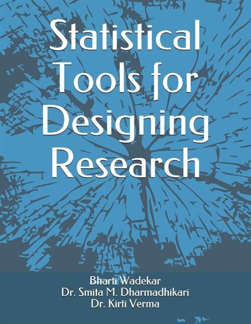 Statistical Tools for Designing Research (Paperback)
