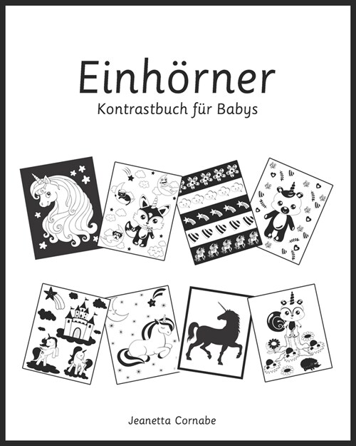 Einh?ner, Kontrastbuch f? Babys: Schwarz-Wei?Bilder f? Babys im Alter von 0-18 Monaten (Paperback)