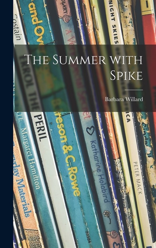 The Summer With Spike (Hardcover)