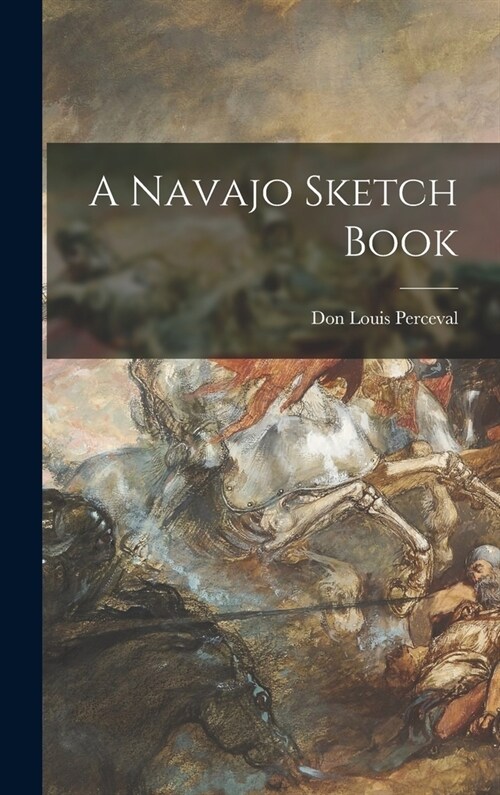 A Navajo Sketch Book (Hardcover)