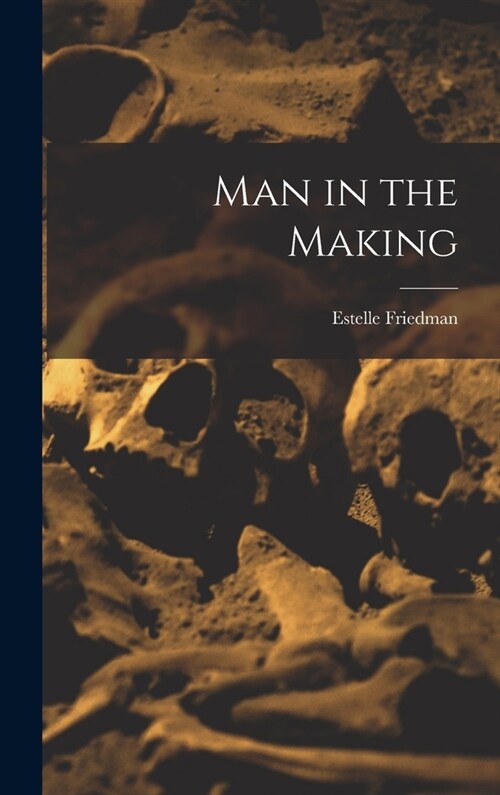 Man in the Making (Hardcover)