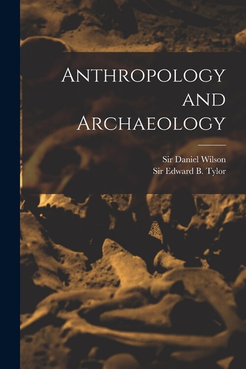 Anthropology and Archaeology [microform] (Paperback)