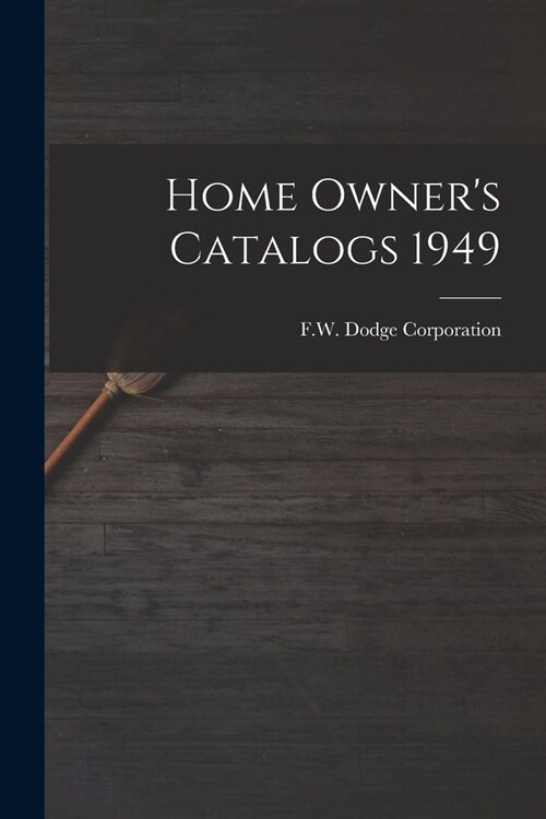 Home Owners Catalogs 1949 (Paperback)