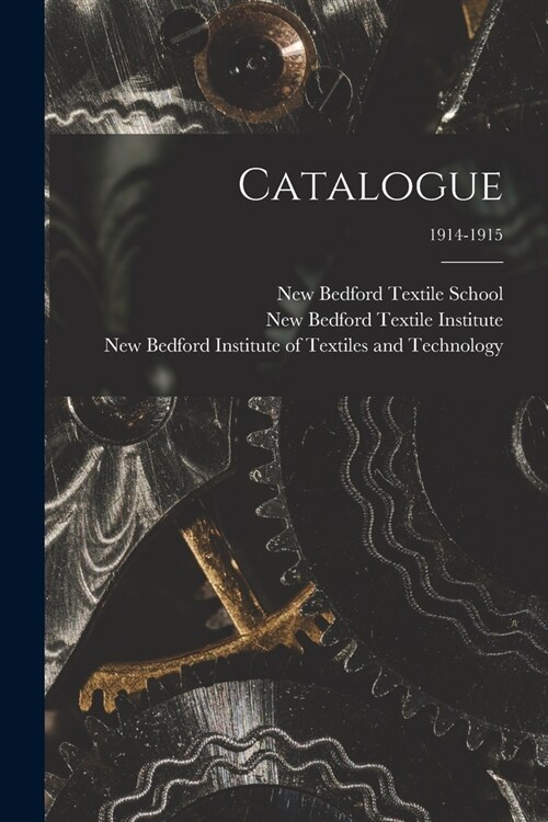 Catalogue; 1914-1915 (Paperback)