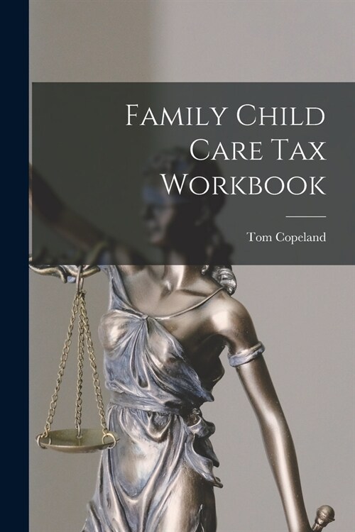 Family Child Care Tax Workbook (Paperback)