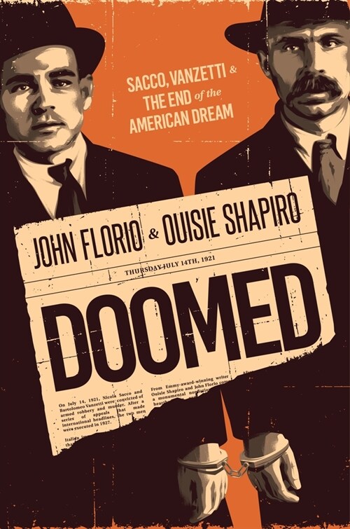 Doomed: Sacco, Vanzetti & the End of the American Dream (Hardcover)