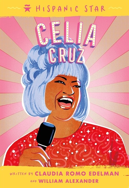 Hispanic Star: Celia Cruz (Hardcover)