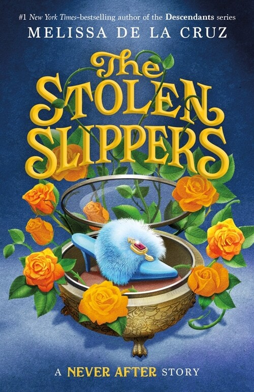 Never After: The Stolen Slippers (Paperback)