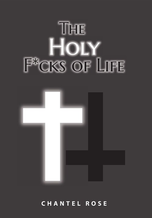 The Holy F*cks of Life (Hardcover)
