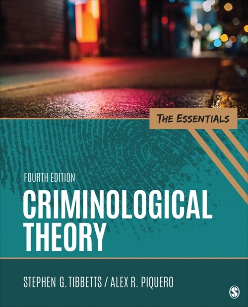 Criminological Theory: The Essentials (Paperback, 4)