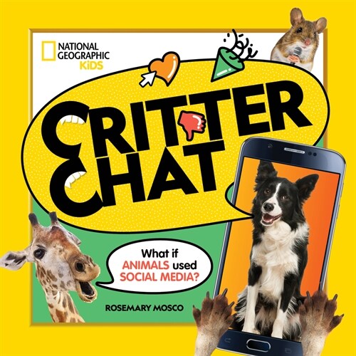 Critter Chat: What If Animals Used Social Media? (Paperback)