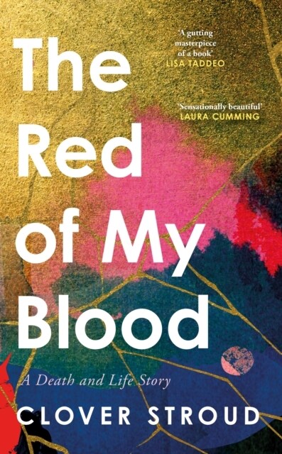 The Red of my Blood : A Death and Life Story (Hardcover)