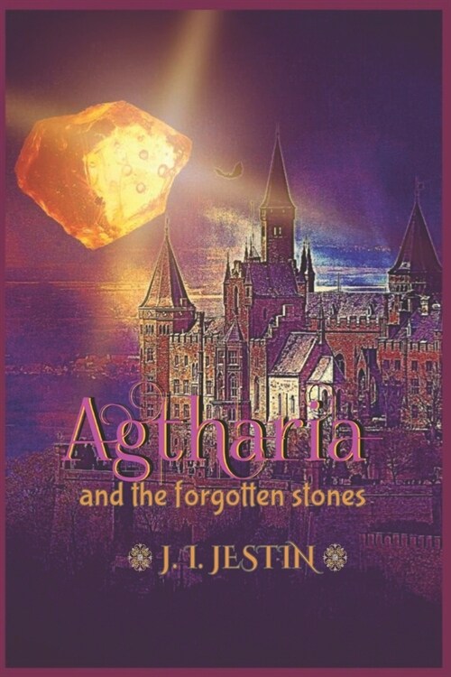 Agtharia and the forgotten stones (Paperback)