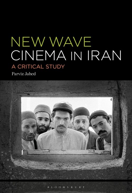 The New Wave Cinema in Iran: A Critical Study (Hardcover)