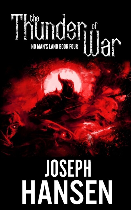The Thunder Of War: No Mans Land Book 4 (Paperback)