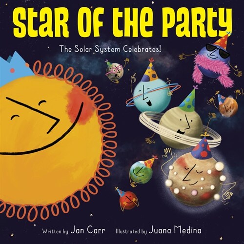 Star of the Party: The Solar System Celebrates!: The Solar System Celebrates! (Paperback)