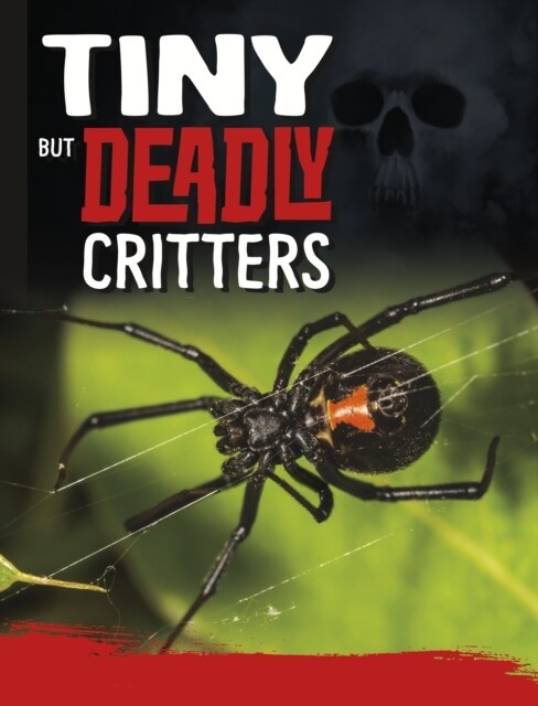 TINY BUT DEADLY CREATURES (Paperback)