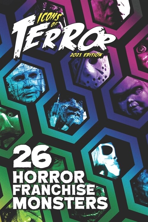 Icons of Terror 2021: 26 Horror Franchise Monsters (Paperback)