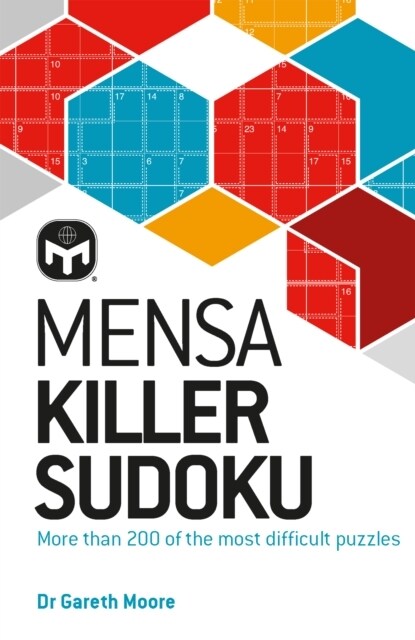 Mensa Killer Sudoku : More than 200 of the most difficult number puzzles (Paperback, New Edition)