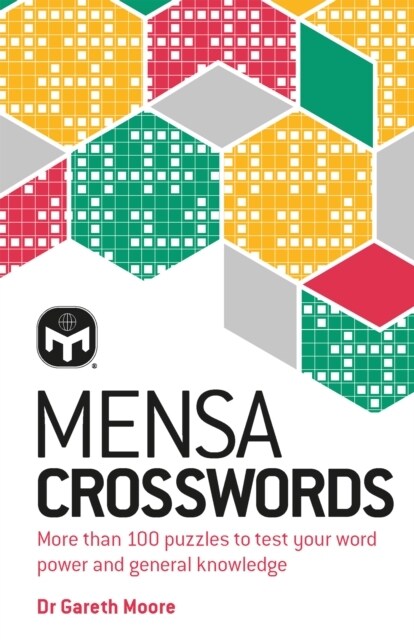 Mensa Crosswords : Test your word power with more than 100 puzzles (Paperback, New Edition)