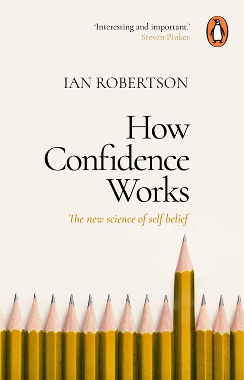 How Confidence Works : The new science of self-belief (Paperback)