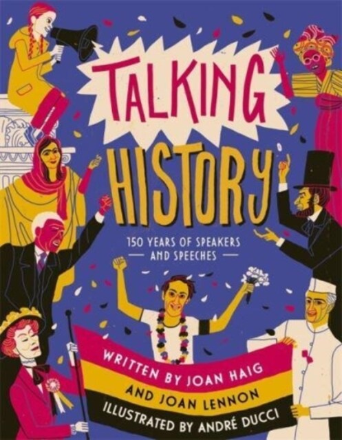 Talking History : 150 years of world-changing speeches (Hardcover)