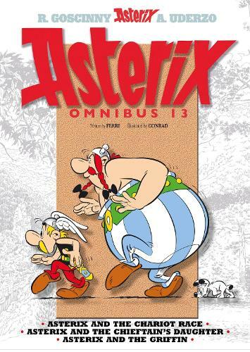 Asterix: Asterix Omnibus 13 : Asterix and the Chariot Race, Asterix and the Chieftains Daughter, Asterix and the Griffin (Paperback)