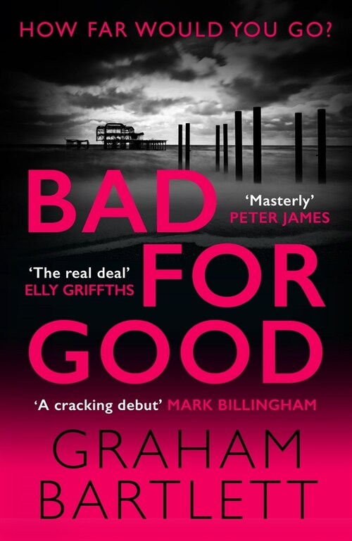 Bad for Good : The must-read crime debut of 2022 (Paperback)