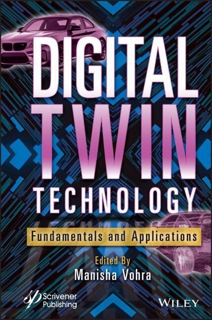 Digital Twin Technology: Fundamentals and Applications (Hardcover)