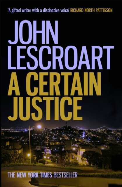 A Certain Justice : A thrilling murder mystery in the city of San Francisco (Paperback)