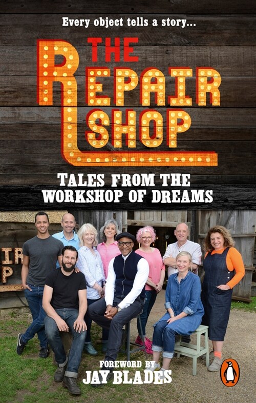 The Repair Shop: Tales from the Workshop of Dreams (Paperback)